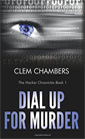 Dial Up for Murder n by Clem Chambers, coming soon from No Exit Press